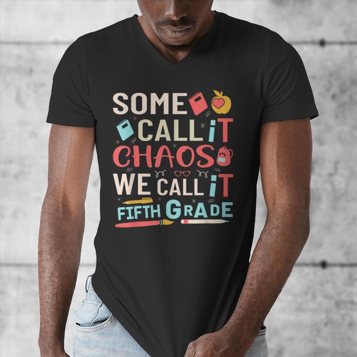 Some Call It Chaos We Call It Fifth Grade 5th Grade Teacher Men's V-Neck T-Shirt, funny design