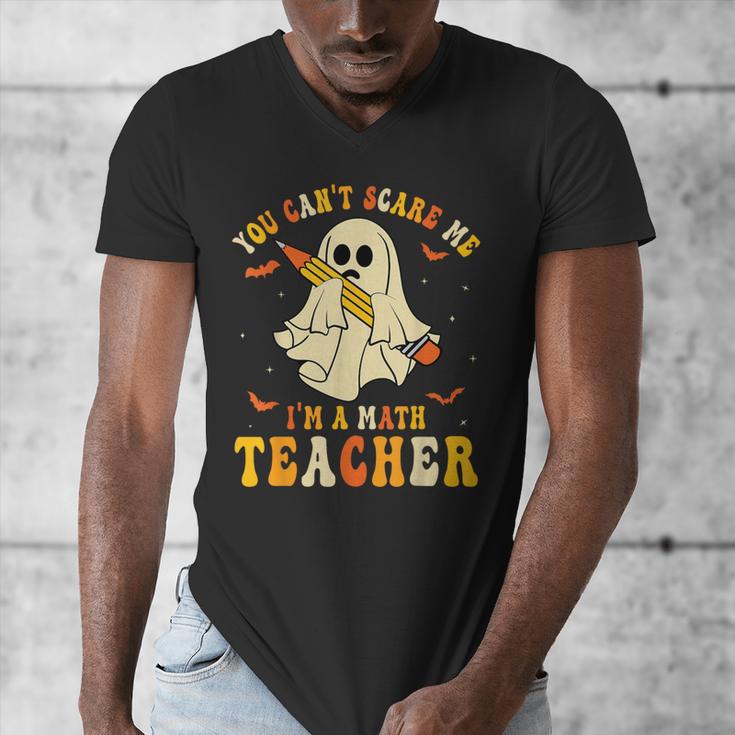 You Can't Scare Me I'm A Math Teacher Halloween Ghost Groovy Men's V-Neck T-Shirt, Groovy Teacher Gifts, funny design You Can't Scare Me I'm A Math Teacher Halloween Ghost Groovy Men's V-Neck T-Shirt, Groovy Teacher Gifts, funny design