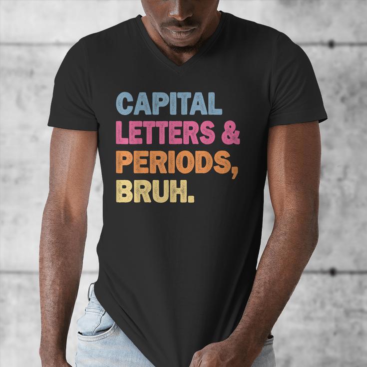 Capital Letters And Periods Bruh Teacher Bruh Teache Men's V-Neck T-Shirt, funny design