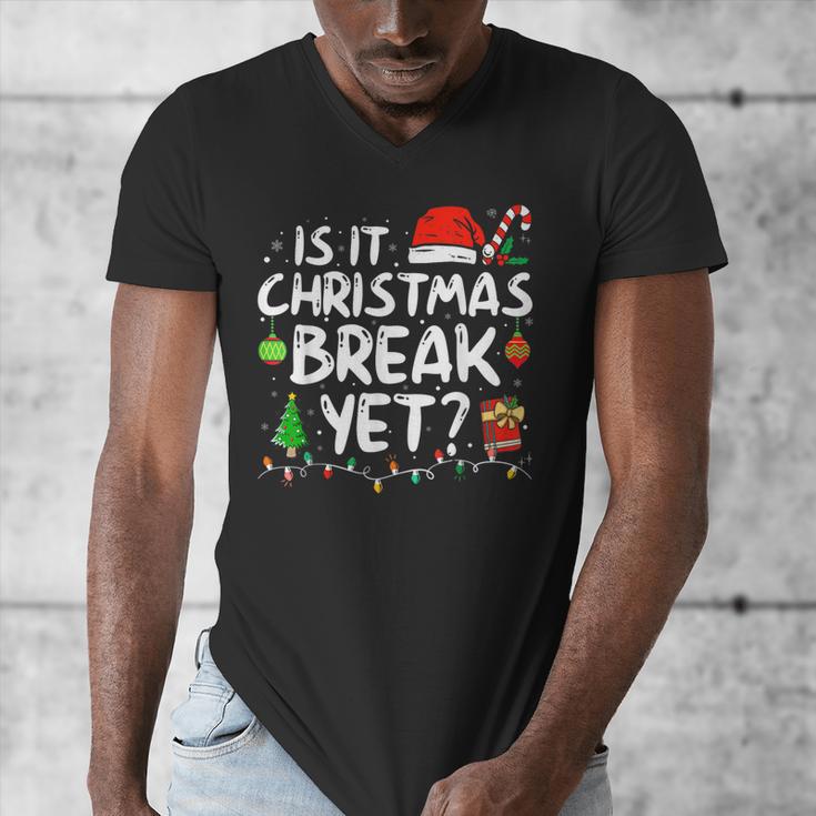 Is It Christmas Break Yet Xmas Holiday Teacher Women Men's V-Neck T-Shirt, funny design