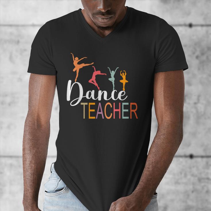 Dance Teacher Appreciation Back To School Dance Teacher Men's V-Neck T-Shirt, funny design