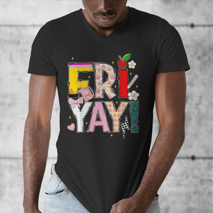 Fri-Yay Happy Friday Lovers Teacher Weekend Women Men's V-Neck T-Shirt, funny design