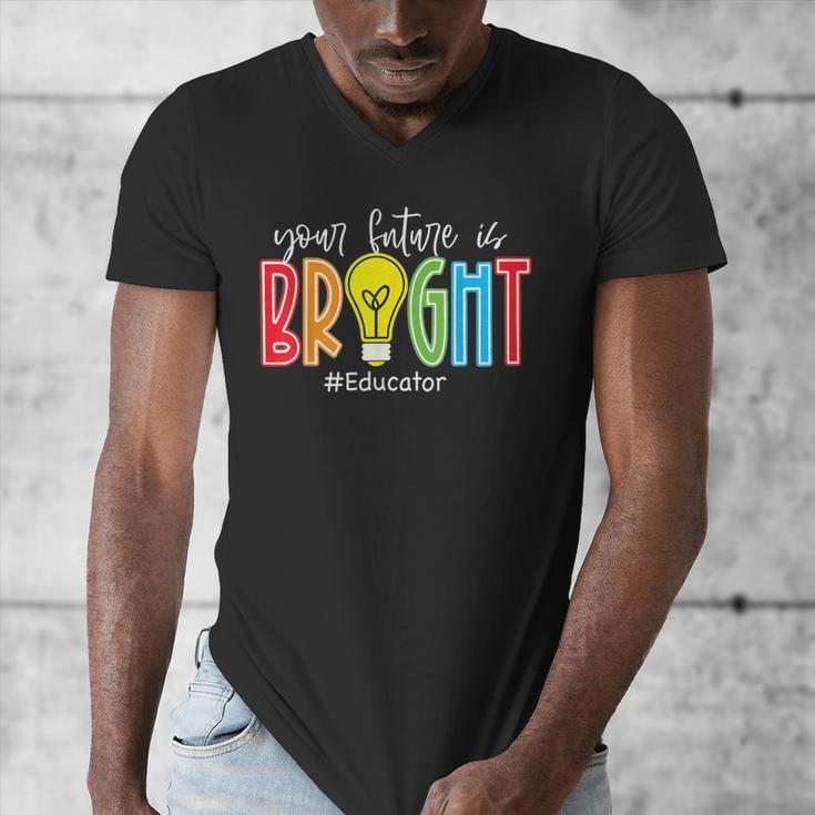 Your Future Is Bright Educator Teacher Student Men's V-Neck T-Shirt, Future Teacher Gifts, funny design