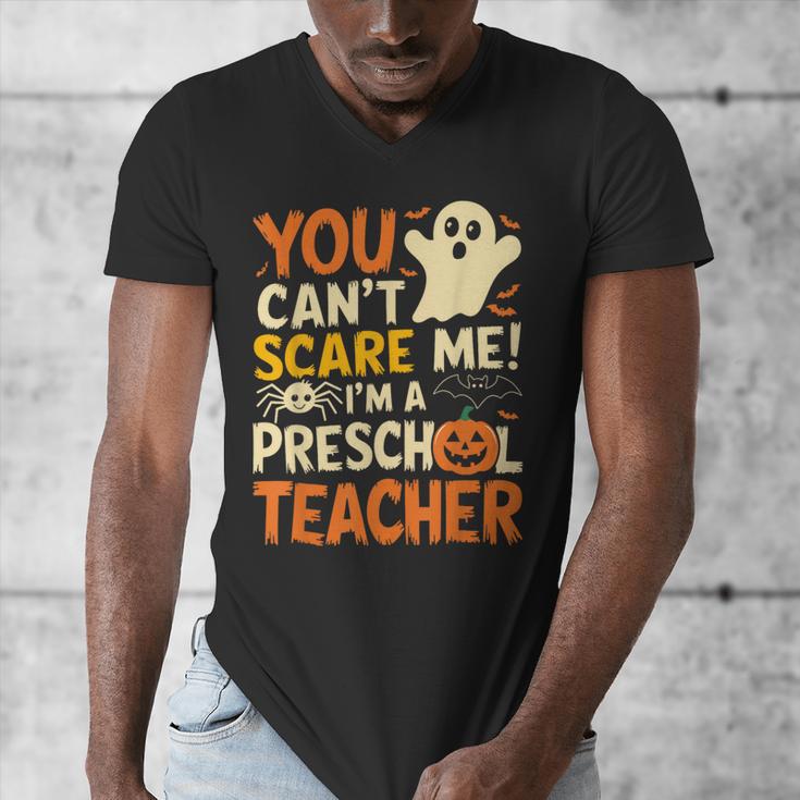Halloween Preschool Teacher You Can't Scare Me Im A Teacher Men's V-Neck T-Shirt, funny design