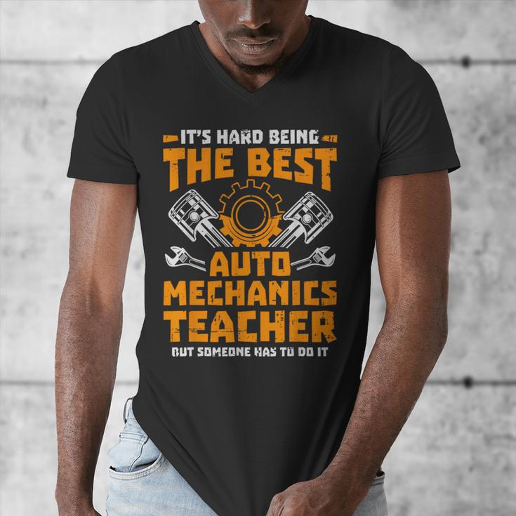 Hard Being The Best Auto Mechanics Teacher For Men Women Kids Men's V-Neck T-Shirt, funny design Hard Being The Best Auto Mechanics Teacher For Men Women Kids Men's V-Neck T-Shirt, funny design