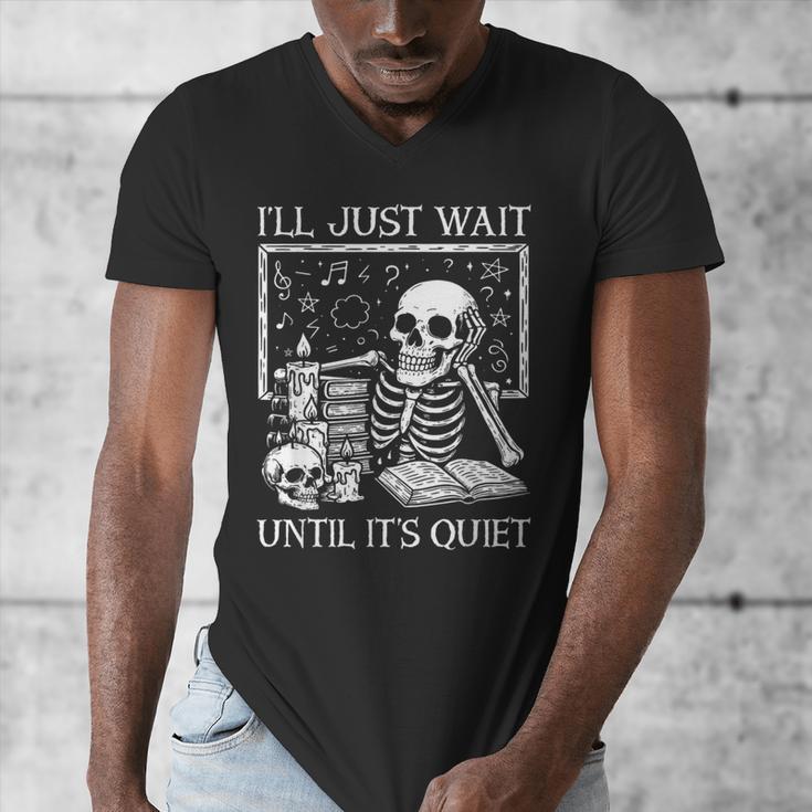 I'Ll Just Wait Until It's Quiet Skeleton Halloween Teacher Men's V-Neck T-Shirt, funny design I'Ll Just Wait Until It's Quiet Skeleton Halloween Teacher Men's V-Neck T-Shirt, funny design