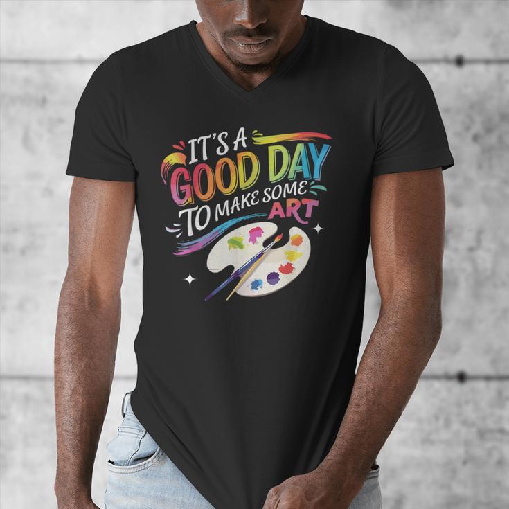 It's A Good Day To Make Some Art Artist Drawing Teacher Men's V-Neck T-Shirt, funny design It's A Good Day To Make Some Art Artist Drawing Teacher Men's V-Neck T-Shirt, funny design
