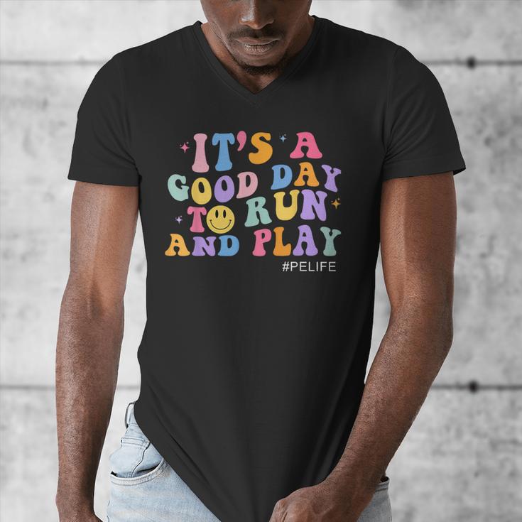 Its A Good Day To Run And Play PE Teacher Must Have Men's V-Neck T-Shirt, Pe Teacher Gifts, funny design Its A Good Day To Run And Play PE Teacher Must Have Men's V-Neck T-Shirt, Pe Teacher Gifts, funny design