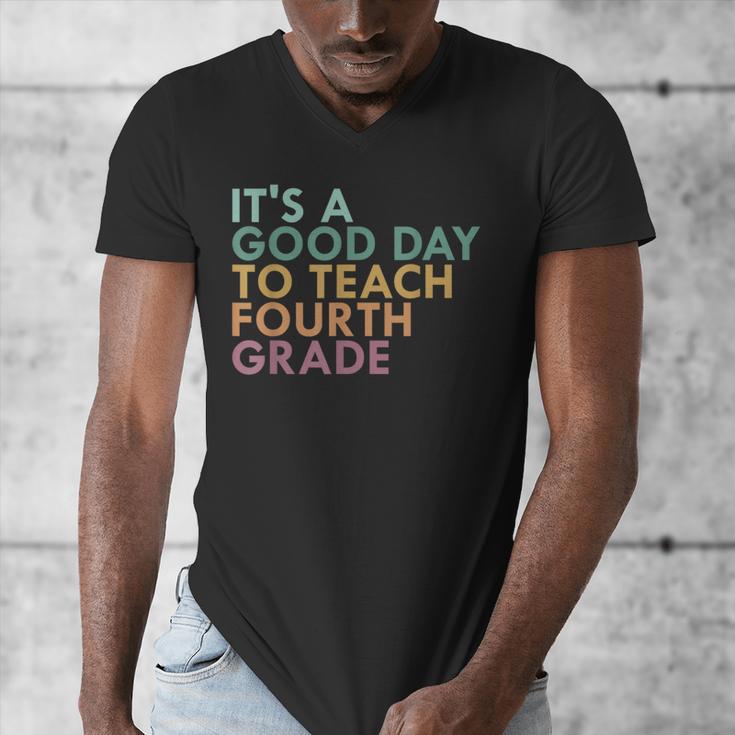 It's A Good Day To Teach Fourth Grade 4th Grade Teacher Men's V-Neck T-Shirt, 4th Grade Teacher Gifts, funny design