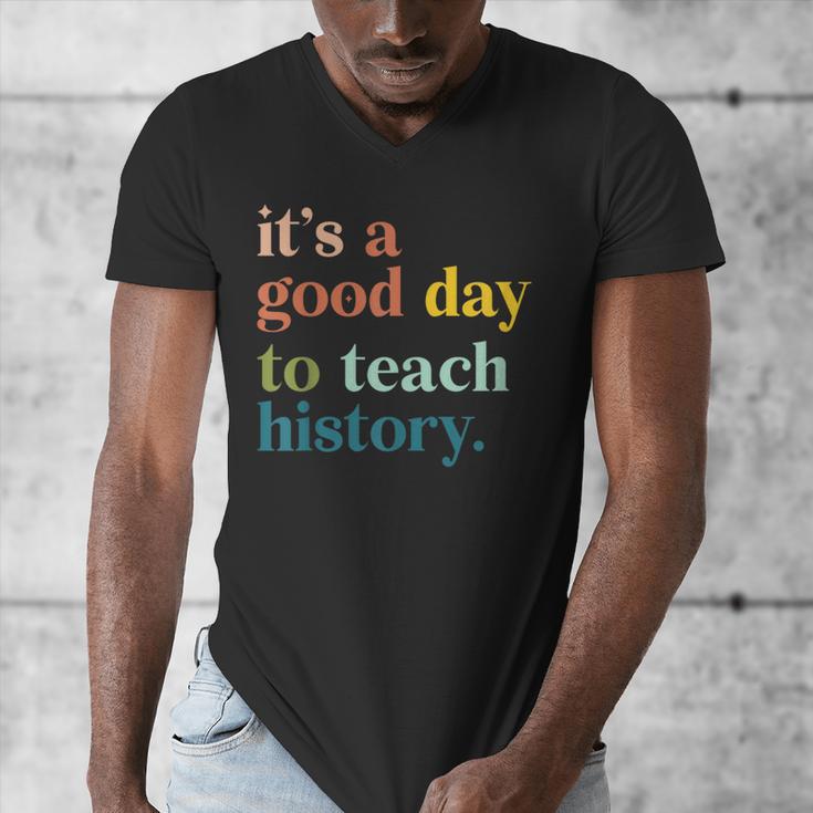 It's A Good Day To Teach History Teacher Men Women Men's V-Neck T-Shirt, History Teacher Gifts, funny design It's A Good Day To Teach History Teacher Men Women Men's V-Neck T-Shirt, History Teacher Gifts, funny design