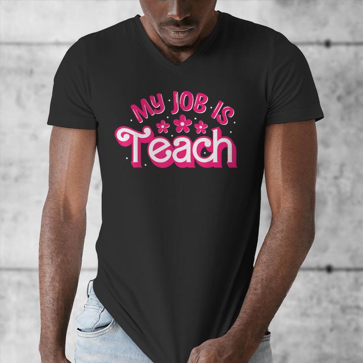 My Job Is Teach Pink Retro Female Teacher Life Women Men's V-Neck T-Shirt, funny design My Job Is Teach Pink Retro Female Teacher Life Women Men's V-Neck T-Shirt, funny design