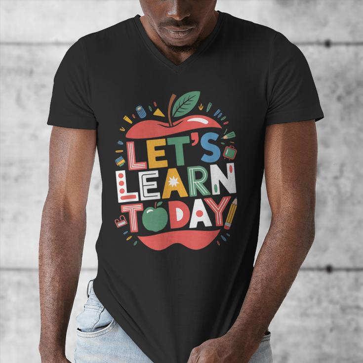 Let's Learn Today Teacher Motivational Back To School Men's V-Neck T-Shirt, funny design Let's Learn Today Teacher Motivational Back To School Men's V-Neck T-Shirt, funny design