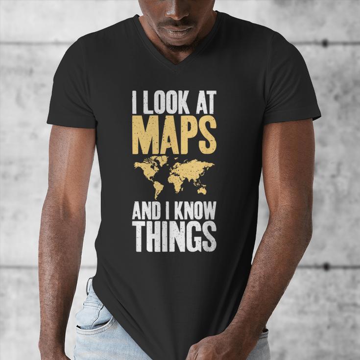 I Look At Maps And i Know Things Teacher Geographer Men's V-Neck T-Shirt, funny design I Look At Maps And i Know Things Teacher Geographer Men's V-Neck T-Shirt, funny design