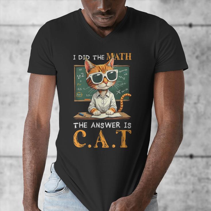 I Did The Math The Answer Is Cats Math Cat Teacher Men's V-Neck T-Shirt, funny design