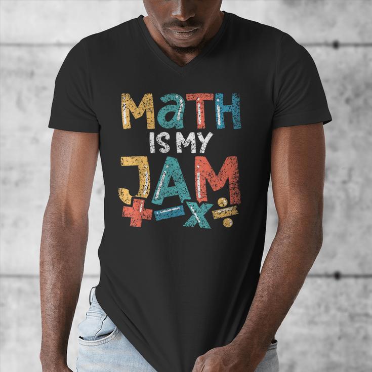 Math Is My Jam School Mathematics Women Men Math Teacher Men's V-Neck T-Shirt, funny design