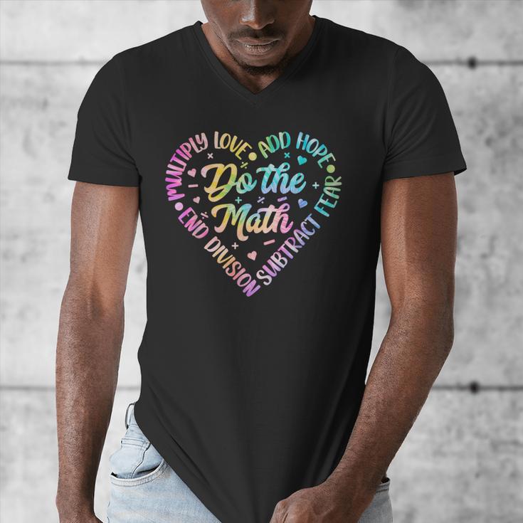Do The Math Multiply Love Add Hope Math Teacher Tie Dye Men's V-Neck T-Shirt, funny design