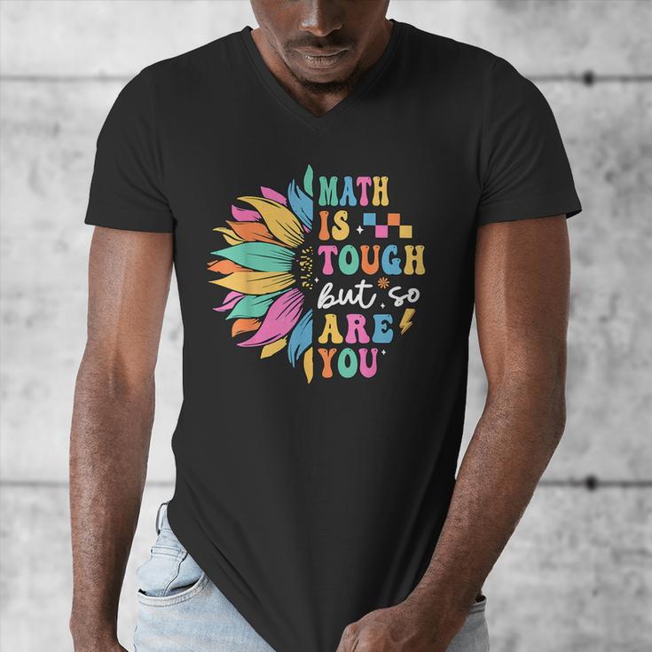 Math Is Tough But So Are You Back To School Math Teacher Kid Men's V-Neck T-Shirt, funny design Math Is Tough But So Are You Back To School Math Teacher Kid Men's V-Neck T-Shirt, funny design