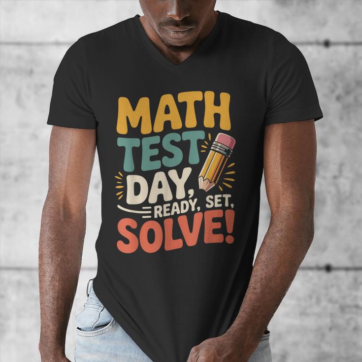Motivational Math Test Day Shirt Testing Shirts For Teachers Men's V-Neck T-Shirt, funny design