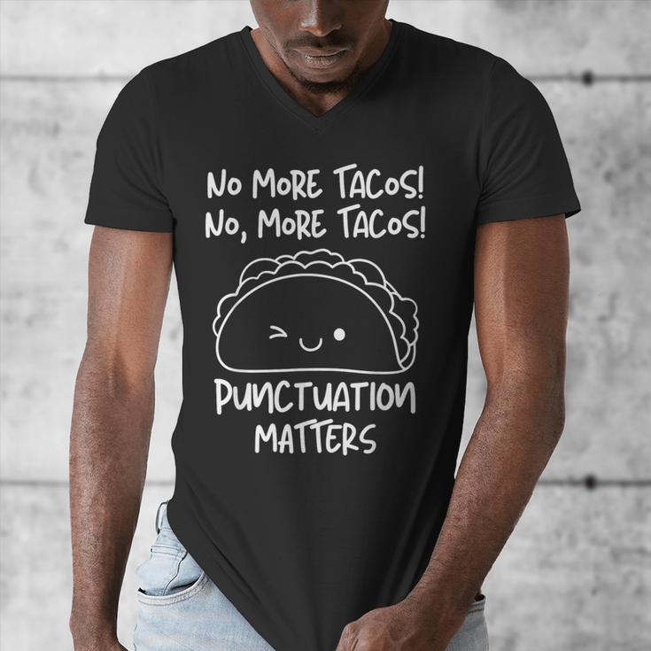 No More Tacos Punctuation Matters Taco English Teacher Men's V-Neck T-Shirt, English Teacher Gifts, funny design