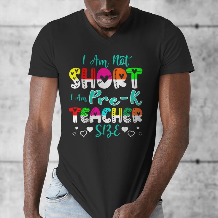 I Am Not Short I Am Pre-K Teacher Size Teacher For Men Women Kids Men's V-Neck T-Shirt, funny design