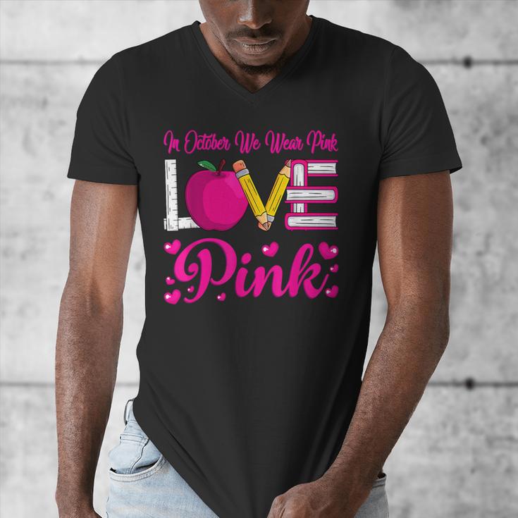 In October We Wear Pink Love Teacher Breast Cancer Awareness Men's V-Neck T-Shirt, funny design In October We Wear Pink Love Teacher Breast Cancer Awareness Men's V-Neck T-Shirt, funny design
