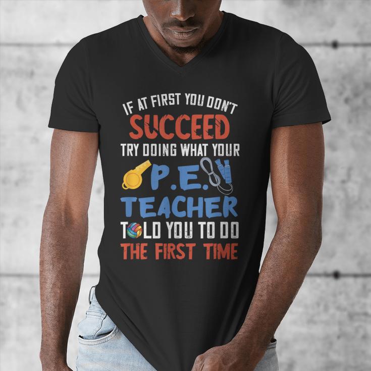 PE Teacher Succeed Sport Teacher School Fitness Gym Class Men Women Men's V-Neck T-Shirt, Pe Teacher Gifts, funny design PE Teacher Succeed Sport Teacher School Fitness Gym Class Men Women Men's V-Neck T-Shirt, Pe Teacher Gifts, funny design