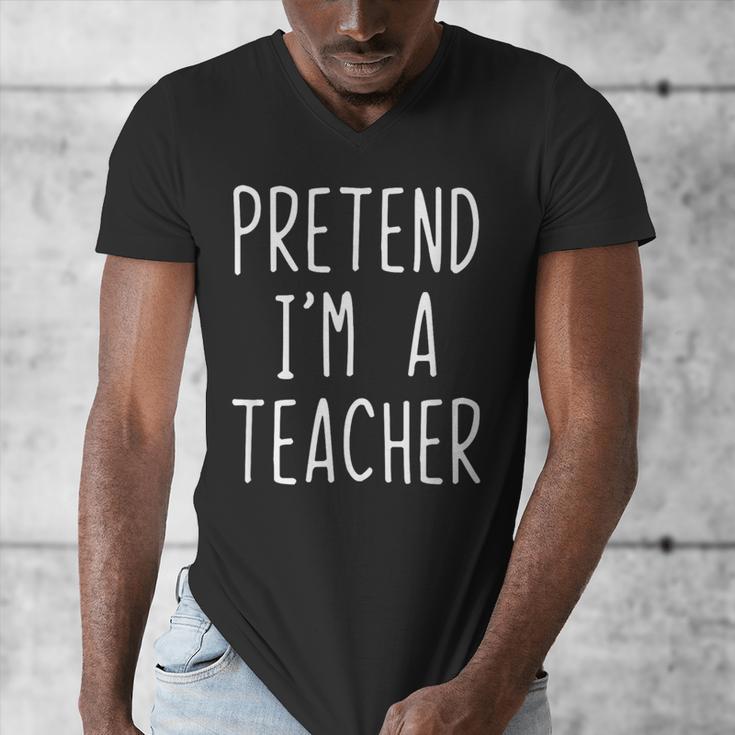 Pretend I'm A Teacher Costume Halloween Lazy Adult Kids Men's V-Neck T-Shirt, funny design Pretend I'm A Teacher Costume Halloween Lazy Adult Kids Men's V-Neck T-Shirt, funny design