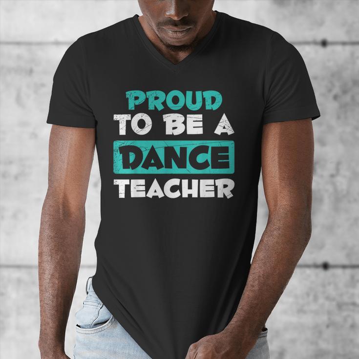 Proud Dance Instructor Choreographer Dance Teacher Men's V-Neck T-Shirt, funny design Proud Dance Instructor Choreographer Dance Teacher Men's V-Neck T-Shirt, funny design