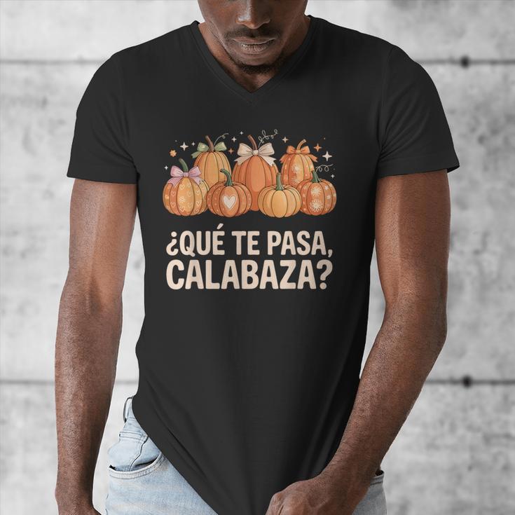 Qué Te Pasacalabaza Fall Immersion Teacher Spanish Teacher Men's V-Neck T-Shirt, funny design