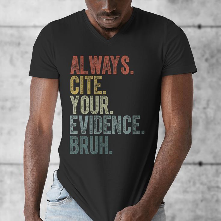 Retro ALways Cite Your Evidence Bruh ELA Teacher For Men Women Kids Men's V-Neck T-Shirt, funny design