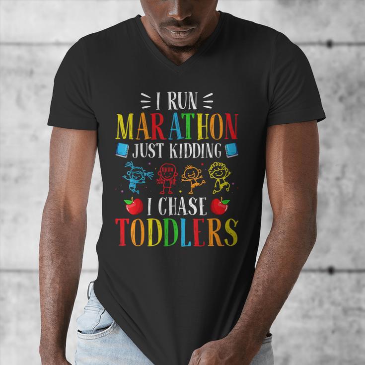 I Run Marathon Just Kidding I Chase Toddlers Teacher Men's V-Neck T-Shirt, funny design I Run Marathon Just Kidding I Chase Toddlers Teacher Men's V-Neck T-Shirt, funny design