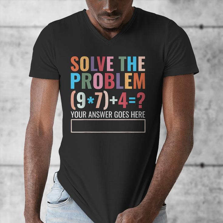 Solve The Problem 67 Six Seven Math Teacher School Men's V-Neck T-Shirt, funny design Solve The Problem 67 Six Seven Math Teacher School Men's V-Neck T-Shirt, funny design