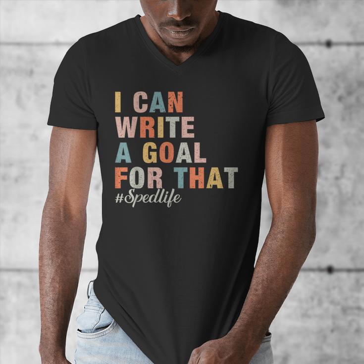 Special Education I Can Write A Goal For That Sped Teacher Men's V-Neck T-Shirt, funny design Special Education I Can Write A Goal For That Sped Teacher Men's V-Neck T-Shirt, funny design