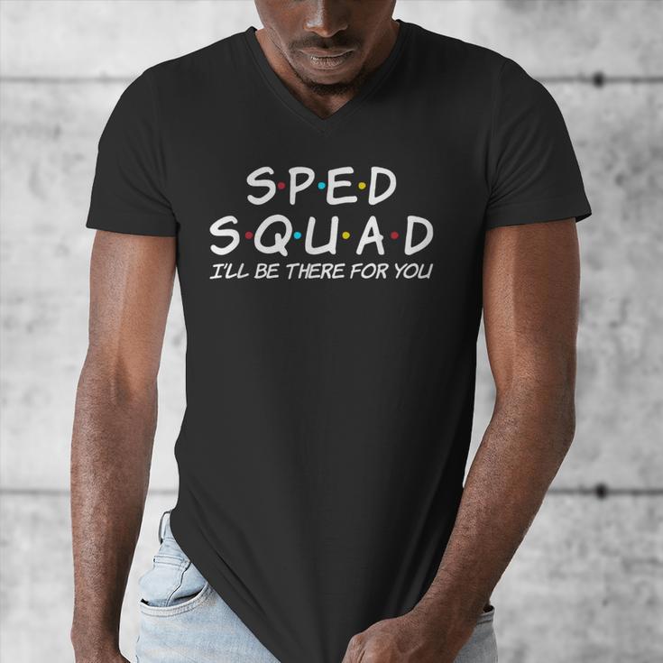 Sped Squad I'Ll Be There For You Special Education Teacher Men's V-Neck T-Shirt, funny design Sped Squad I'Ll Be There For You Special Education Teacher Men's V-Neck T-Shirt, funny design
