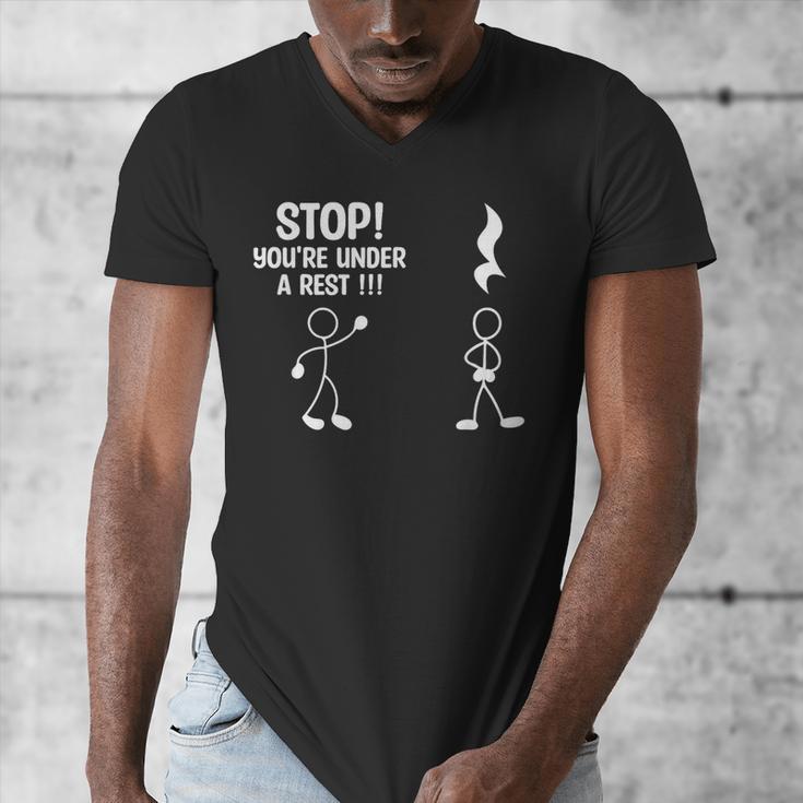Stop You'Re Under A Rest Music Teacher Men's V-Neck T-Shirt, funny design