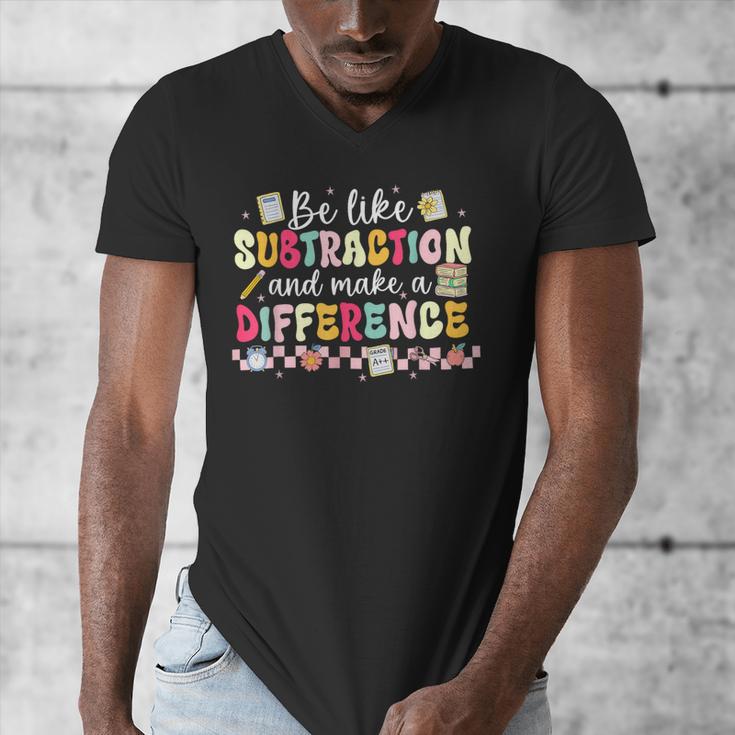 Be Like Subtraction And Make A Difference Math Teacher Men's V-Neck T-Shirt, funny design Be Like Subtraction And Make A Difference Math Teacher Men's V-Neck T-Shirt, funny design