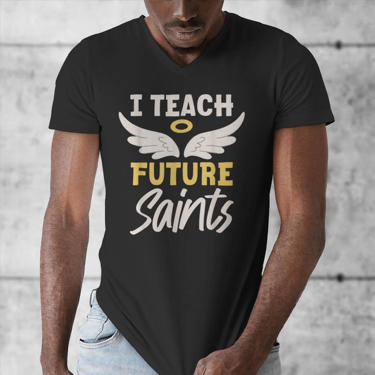 I Teach Future Saints Catholic Educator Teacher Men's V-Neck T-Shirt, Future Teacher Gifts, funny design I Teach Future Saints Catholic Educator Teacher Men's V-Neck T-Shirt, Future Teacher Gifts, funny design