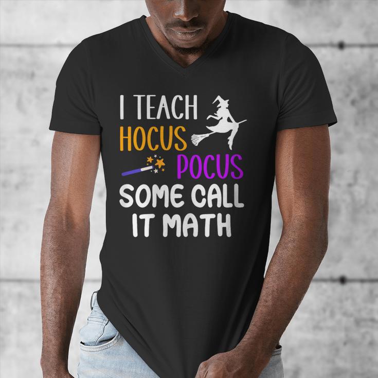 I Teach Hocus Pocus Some Call It Math Teacher Men's V-Neck T-Shirt, funny design I Teach Hocus Pocus Some Call It Math Teacher Men's V-Neck T-Shirt, funny design