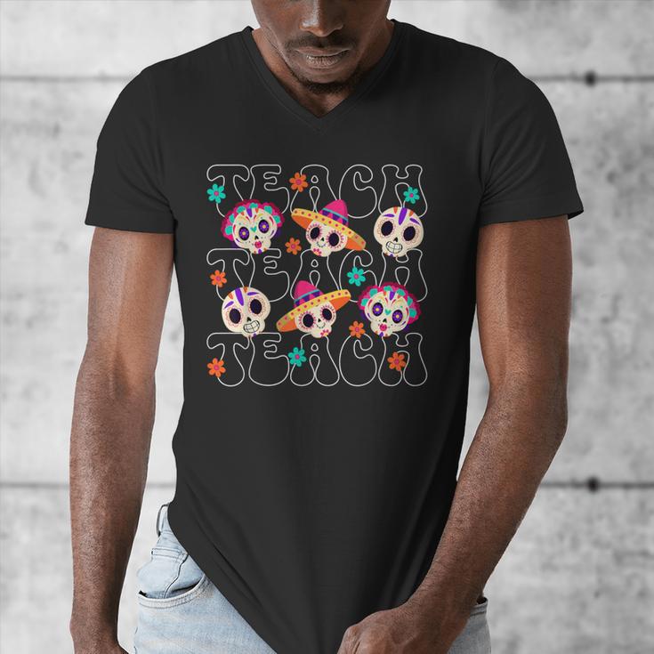 Teach Teacher Dia De Los Muertos Day Of The Dead Sugar Skull Men's V-Neck T-Shirt, funny design Teach Teacher Dia De Los Muertos Day Of The Dead Sugar Skull Men's V-Neck T-Shirt, funny design