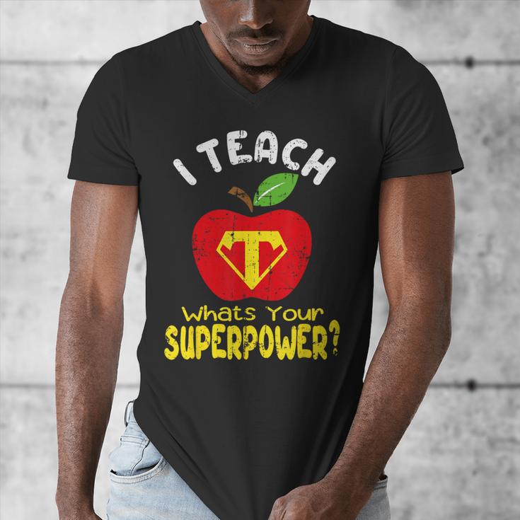 I Teach What's Your Superpower Superhero Teacher Men's V-Neck T-Shirt, funny design
