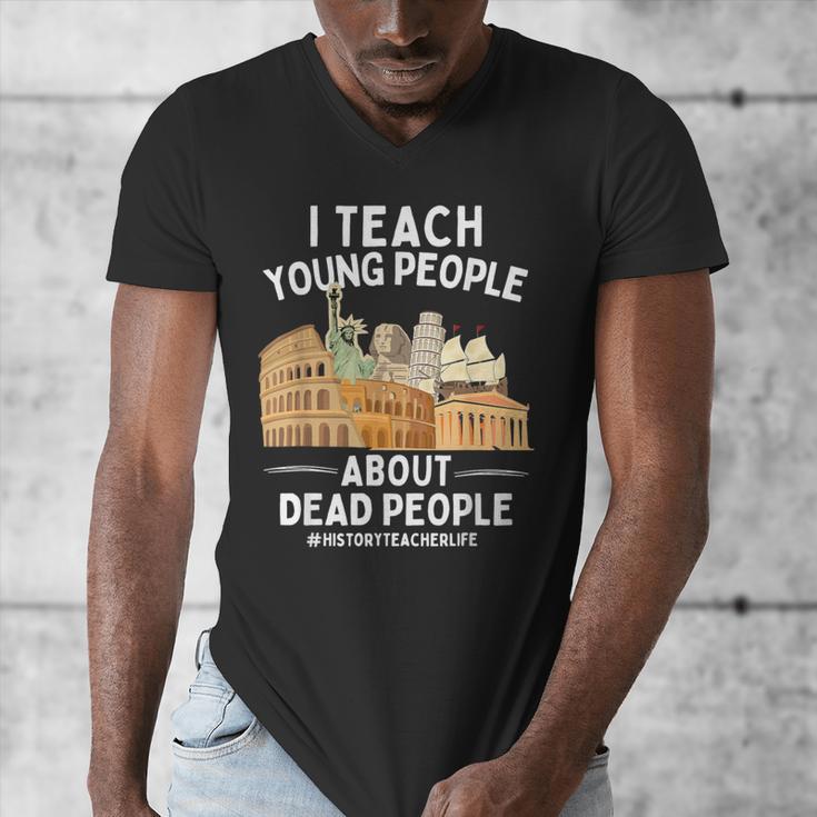 I Teach Young People About Dead People History Teachers Men's V-Neck T-Shirt, History Teacher Gifts, funny design I Teach Young People About Dead People History Teachers Men's V-Neck T-Shirt, History Teacher Gifts, funny design