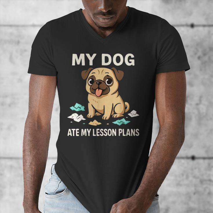 Teacher My Dog Ate My Lesson Plans School Staff Men's V-Neck T-Shirt, funny design