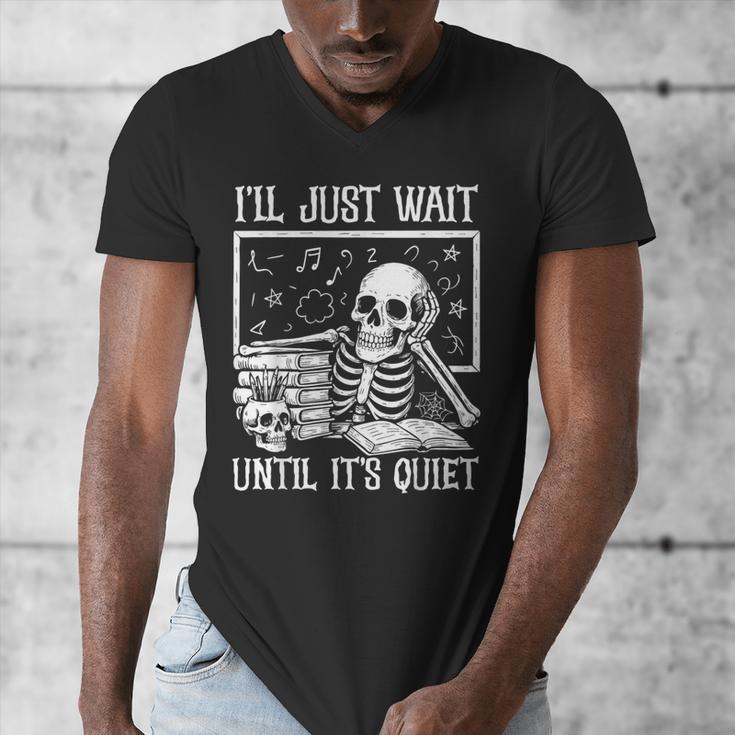 Teacher Halloween Shirt I'Ll Just Wait Until It's Quiet Men's V-Neck T-Shirt, funny design Teacher Halloween Shirt I'Ll Just Wait Until It's Quiet Men's V-Neck T-Shirt, funny design