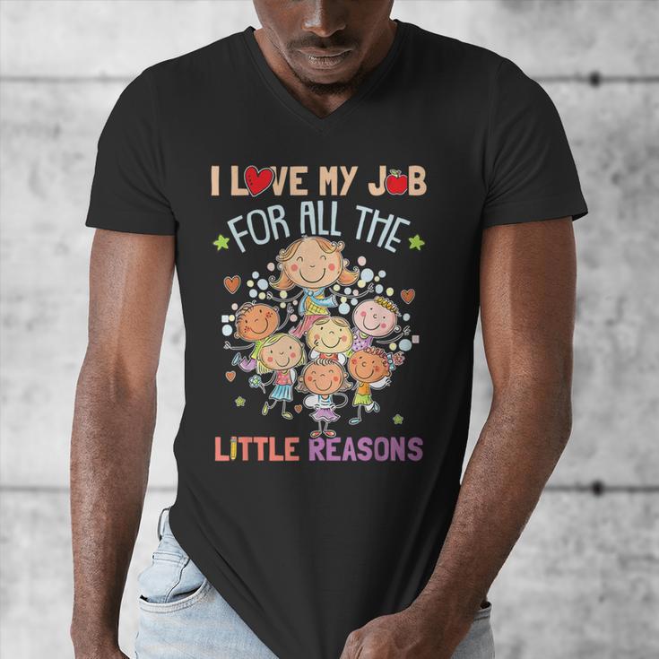 Teacher Teaching I Love My Job For All The Little Reasons Men's V-Neck T-Shirt, funny design