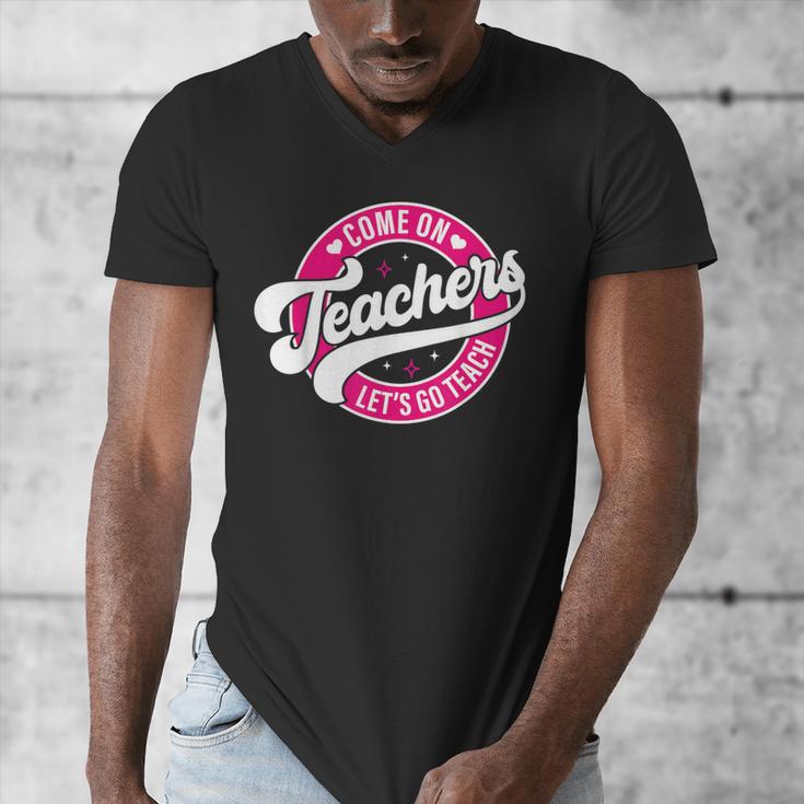 Come On Teachers Let's Go Teach Pink Back To School For Men Women Men's V-Neck T-Shirt, funny design Come On Teachers Let's Go Teach Pink Back To School For Men Women Men's V-Neck T-Shirt, funny design