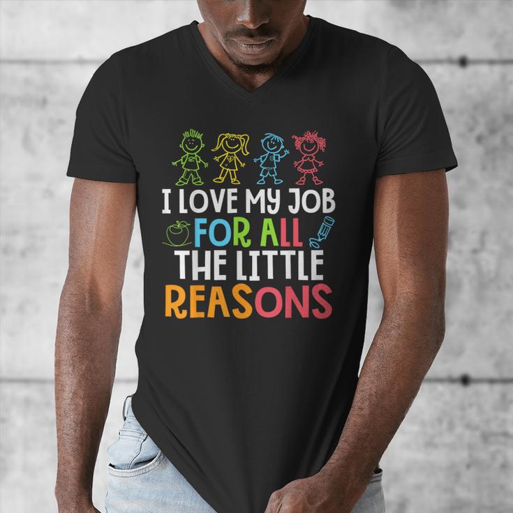 Teachers I Love My Job For All The Little Reasons Teacher Men's V-Neck T-Shirt, funny design Teachers I Love My Job For All The Little Reasons Teacher Men's V-Neck T-Shirt, funny design