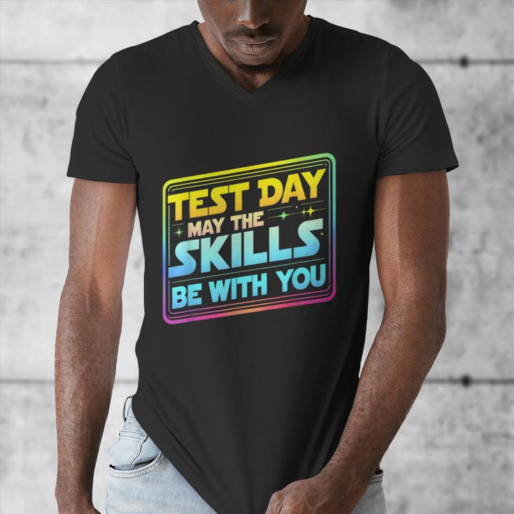 Testing Day Test Day May The Skills Be With You Teacher Men's V-Neck T-Shirt, funny design Testing Day Test Day May The Skills Be With You Teacher Men's V-Neck T-Shirt, funny design