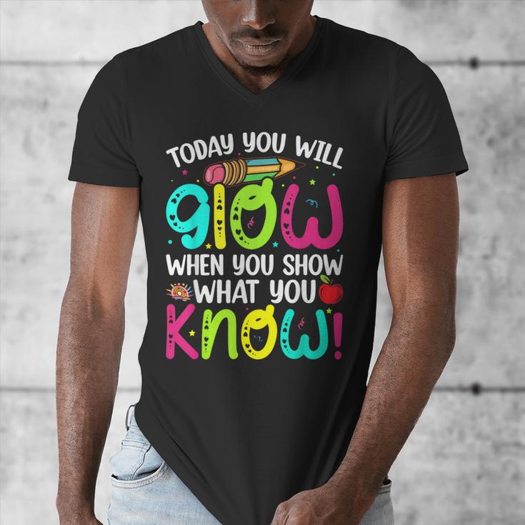 Today You Will Glow When You Show What You Know Teachers Day Men's V-Neck T-Shirt, funny design Today You Will Glow When You Show What You Know Teachers Day Men's V-Neck T-Shirt, funny design