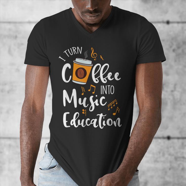 I Turn Coffee Into Music Education Music Teacher Men's V-Neck T-Shirt, funny design I Turn Coffee Into Music Education Music Teacher Men's V-Neck T-Shirt, funny design