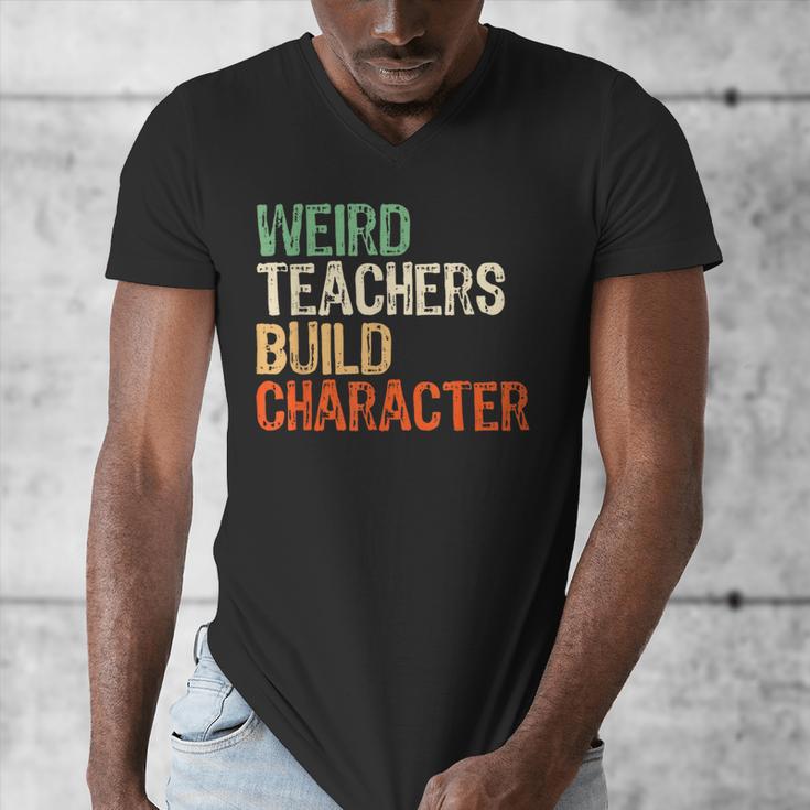 Weird Teachers Build Character Teacher Appreciation Week Day Men's V-Neck T-Shirt, funny design Weird Teachers Build Character Teacher Appreciation Week Day Men's V-Neck T-Shirt, funny design